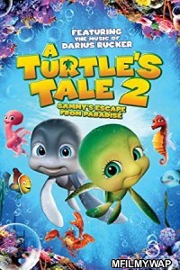 A Turtles Tale 2 Sammys Escape from Paradise (2012) Hindi Dubbed Movie