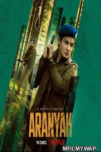 Aranyak (2021) Hindi Season 1 Complete Show 