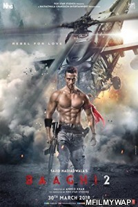 Baaghi 2 (2018) Bollywood Hindi Movie