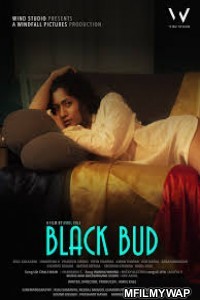 Black Bud (2021) Bollywood Hindi Movies