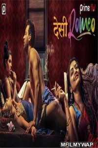 Desi Romeo (2019) Hindi Season 1 Full Show