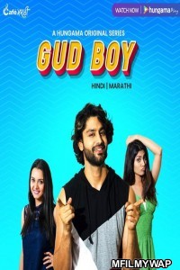 Gud Boy (2021) Hindi Season 1 Complete Show