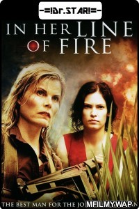 In Her Line of Fire (2006) Hindi Dubbed Movie