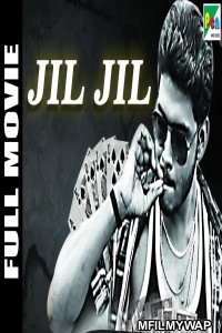 Jil Jil (2019) Hindi Dubbed Movie