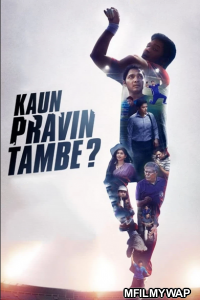 Kaun Pravin Tambe (2022) Bollywood Hindi Movies