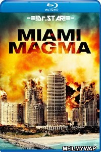 Miami Magma (2011) Hindi Dubbed Movies