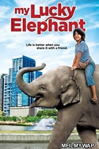 My Lucky Elephant (2013) Hindi Dubbed Movie