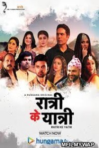 Ratri Ke Yatri (2020) UNRATED Hindi Season 1 Complete Show