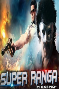 Super Ranga (2018) Hindi Dubbed Movie