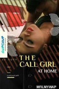 The Call Girl (2020) UNRATED GupChup Hindi Short Film