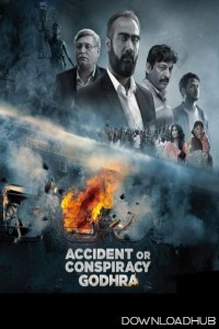 Accident or Conspiracy Godhra (2024) Hindi Full Movie