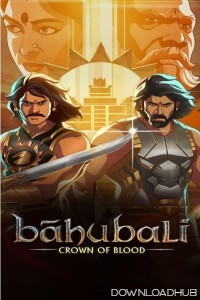 Baahubali Crown of Blood (2024) Season 1 Hindi Web Series