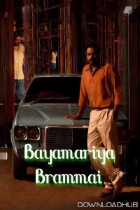 Bayamariya Brammai (2024) HQ Hindi Dubbed Movie