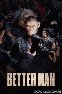 Better Man (2025) HQ Hindi Dubbed Movie