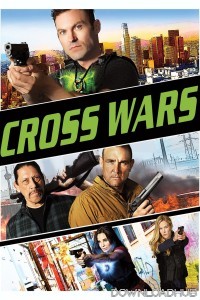 Cross Wars (2017) ORG Hindi Dubbed Movie