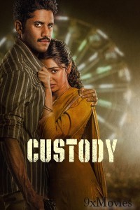 Custody (2023) HQ Hindi Dubbed Movies