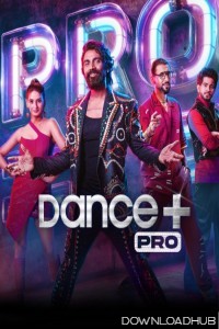 Dance Plus Pro (2024) Hindi Season 1 Episode-22