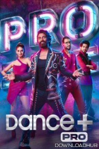 Dance Plus Pro (2024) Hindi Season 1 Episode-27