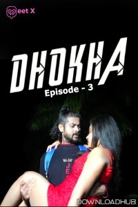 Dhokha (2025) S01 E03 Meetx Hindi Web Series