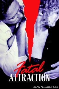 Fatal Attraction (1987) ORG Hindi Dubbed Movie