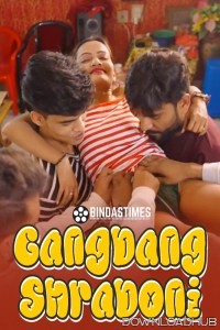 Gangbang Shraboni (2025) BindasTimes Hindi Short Film