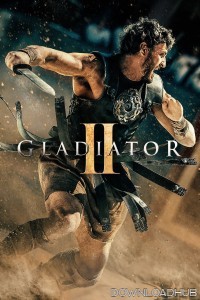 Gladiator II (2024) ORG Hindi Dubbed Movie