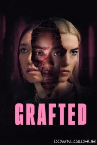 Grafted (2024) ORG Hindi Dubbed Movie