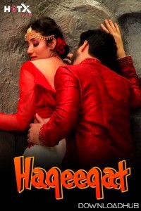 Haqeeqat (2024) Hindi HotX Short Film