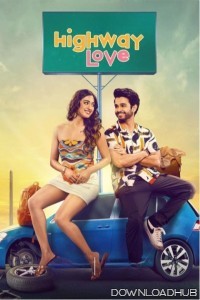 Highway Love (2024) Season 1 Hindi Web Series