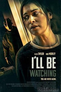 I ll Be Watching (2023) English Full Movie