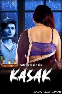 Kasak (202) S01 Part 01 RatriApp Hindi Web Series