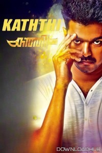 Kaththi (2014) ORG Hindi Dubbed Movie