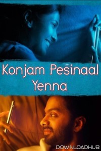 Konjam Pesinaal Yenna (2024) HQ Hindi Dubbed Movie