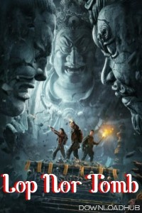 Lop Nor Tomb (2023) ORG Hindi Dubbed Movie