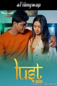 Lust (2024) S01 E01 HotShots Hindi Hot Web Series