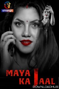 Maya Ka Jaal (2024) S01 E01 Atrangii Hindi Web Series