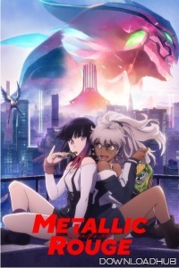 Metallic Rouge (2024) Season 1 (EP01) Hindi Dubbed Series