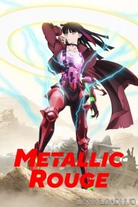 Metallic Rouge (2024) Season 1 (EP02) Hindi Dubbed Series