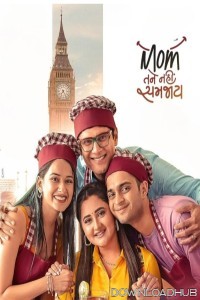 Mom Tane Nai Samjay (2025) Gujarati Movie