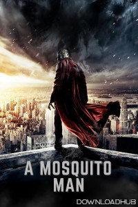 Mosquito Man (2013) ORG Hindi Dubbed Movie