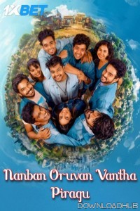 Nanban Oruvan Vantha Piragu (2024) HQ Hindi Dubbed Movie