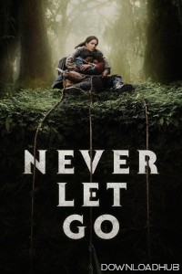 Never Let Go (2024) ORG Hindi Dubbed Movie