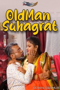 OldMan Suhagrat (2025) GoddesMahi Hindi Short Film