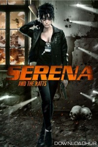 Serena And The Ratts (2012) ORG Hindi Dubbed Movie