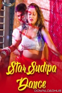 StarSudipa Dance (2025) GoddesMahi Hindi Short Film