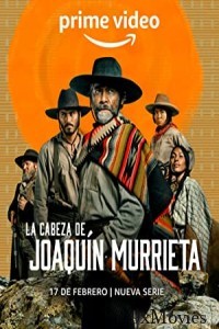 The Head of Joaquin Murrieta (2023) Hindi Dubbed Season 1 Complete Show