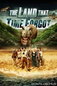 The Land That Time Forgot (2009) ORG Hindi Dubbed Movie