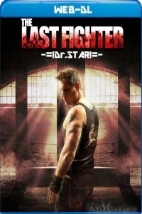 The Last Fighter (2022) Hindi Dubbed Movie