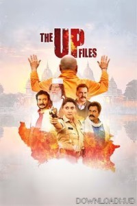 The U P Files (2024) Hindi Full Movie