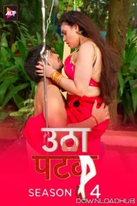 Utha Patak (2025) S04 Part 7 ALTB Hindi Web Series